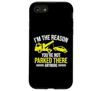 Sono il motivo per cui non sei più parcheggiato lì Tow Truck Custodia per iPhone SE (2020) / 7/8