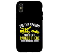 Sono il motivo per cui non sei più parcheggiato lì Tow Truck Custodia per iPhone X/XS