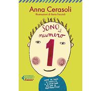 Sono il numero 1 - Come mi sono divertito a diventare bravo in matematica
