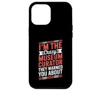 Sono il pazzo curatore del museo. Custodia per iPhone 12 Pro Max