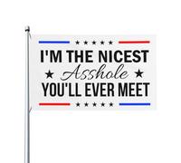 Sono il più simpatico stronzo che tu abbia mai incontrato. Bandiere 3x5 piedi per decorazioni interne ed esterne, stendardo per processione con 2 occhielli.