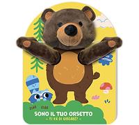 Sono il tuo orsetto. Ti va di giocare? Ediz. a colori