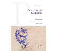 Sono il vostro Pasqualino - [Casa Editrice Rocco Carabba]