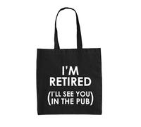 Sono In Pensione (Ci Vediamo Al Pub) - Borsa In Tela - Bevande Per La Pensione