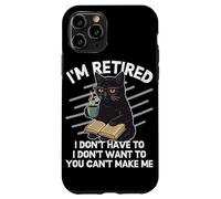 Sono in pensione Non Devo Non Voglio Non Voglio Non Puoi Fare M Custodia per iPhone 11 Pro