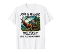 sono in pensione non voglio non devo non puoi obbligarmi Maglietta