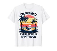 Sono in pensione ogni ora è la pensione degli uomini in pensione Happy Hour Maglietta