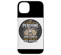 Sono In Pensione Ora Lunico Capo Che Ho E Mia Moglie Custodia per iPhone 14 Plus