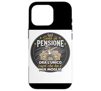 Sono In Pensione Ora Lunico Capo Che Ho E Mia Moglie Custodia per iPhone 16 Pro