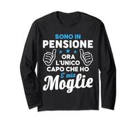 Sono In Pensione Ora L'unico Capo Che Ho E' Mia Moglie Maglia a Manica