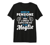 Sono in Pensione Ora L'unico Capo Che Ho E' Mia Moglie Maglietta Premium
