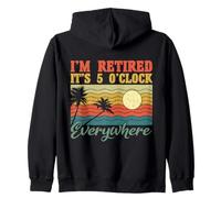 Sono in Pensione Sono Le 5 Ore Ovunque Felice Pensione Felpa con Cappuccio