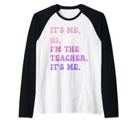 Sono io Ciao, sono l'insegnante Sono io - Divertente insegnante educatore Maglia con Maniche Raglan