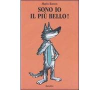 Sono io il più bello!