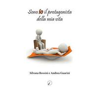 Sono io il protagonista della mia vita