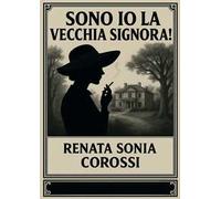 Sono io la vecchia signora