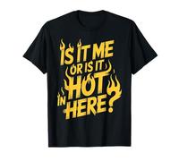 Sono io o Fa Caldo Qui? Citazione Divertente Amante sarcasti Maglietta