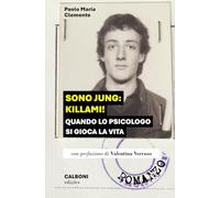 Sono Jung: killami!: Quando lo psicologo si gioca la vita