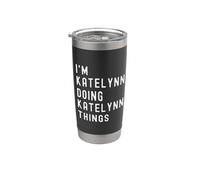 Sono Katelynn Que Fa Cose di Katelynn Bicchiere termico in acciaio inox doppia parete