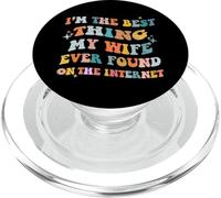 Sono la cosa migliore che mia moglie abbia mai trovato su Internet divertente PopSockets PopGrip per MagSafe
