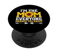 Sono la mamma che tutti ti hanno avvertito della madre girasole PopSockets PopGrip Adesivo