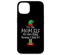 Sono la mamma elfa, abbiamo delle regole perché l'ho detto Natale Custodia per iPhone 13