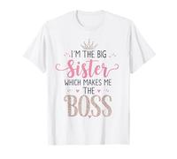 Sono la Sorella Maggiore Che Mi Rende Il Capo Orgoglioso Big Sis Maglietta