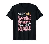 Sono la Sorella Maggiore io Faccio Le Regole Maglietta