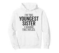 Sono la Sorella più Giovane Ignoro Le Regole Fratello Divertente Felpa con Cappuccio