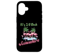 Sono le 5 ore da qualche parte fenicotteri che bevono cocktail divertenti Custodia per iPhone 16