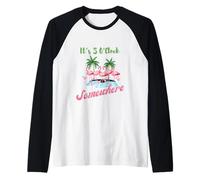 Sono Le 5 Ore da qualche Parte Fenicotteri Che bevono Cocktail Divertenti Maglia con Maniche Raglan