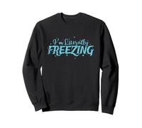Sono letteralmente gelido Inverno Neve Felpa