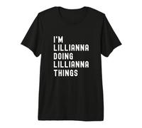 Sono Lillianna Que Fa Cose di Lillianna Maglietta Premium