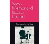 Sono Memorie di Ricordi Lontani