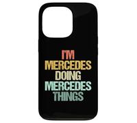 Sono Mercedes Fare Mercedes Cose -Fun Dire Nome Mercedes Custodia per iPhone 13 Pro