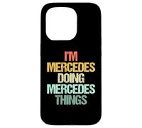 Sono Mercedes Fare Mercedes Cose -Fun Dire Nome Mercedes Custodia per iPhone 15 Pro