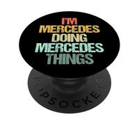 Sono Mercedes Fare Mercedes Cose -Fun Dire Nome Mercedes PopSockets PopGrip Adesivo