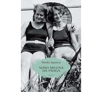Sono Milena da Praga - Zgustova Monica