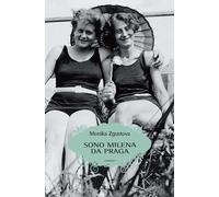 Sono Milena da Praga - Zgustova Monica