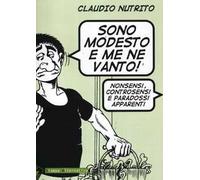 Sono modesto e me ne vanto! Nonsensi, controsensi e paradossi apparenti