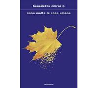 Sono molte le cose umane