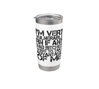 Sono molto vulnerabile RN se qualcuno vuole approfittare di me Bicchiere termico in acciaio inox doppia parete