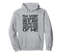 Sono Molto vulnerabile RN se Qualcuno Vuole approfittare di Me Felpa con Cappuccio