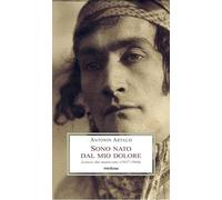 Sono nato dal mio dolore. Lettere dai manicomi (1937-1946)