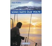 Sono nato due volte