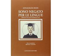 Sono negato per le lingue. Appunti di glottodidattica