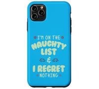 Sono nella lista cattiva e non mi pento di nulla Custodia per iPhone 11 Pro Max
