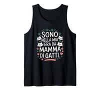 Sono nella Mia Era da Mamma di Gatti - Per Vere Cat Ladies Canotta