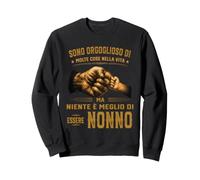 Sono Orgoglioso di Molte Cose nella Vita ma Niente è Meglio Felpa