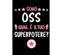 Sono Oss Qual È Il Tuo Superpotere?: Quaderno Diario Idee Regalo Oss | Dimensioni 15,24 22,86 cm | 110 Pagine